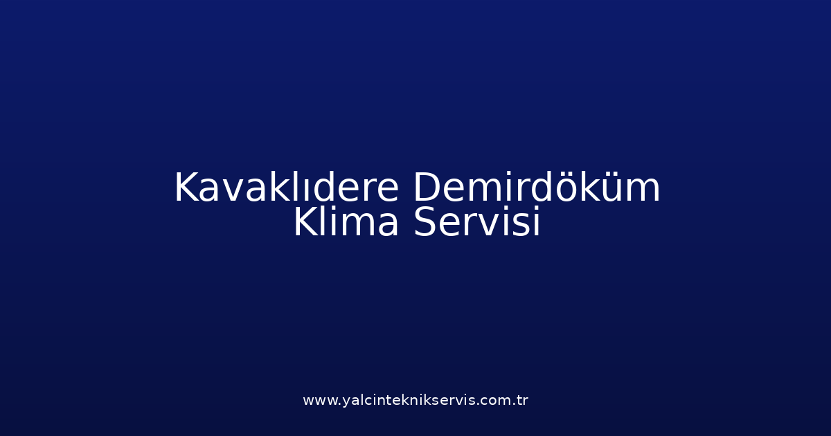 Kavaklıdere Demirdöküm Klima Teknik Servisi
